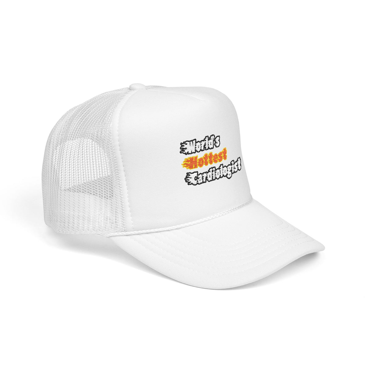 World's Hottest Cardiologist - Foam Trucker Hat