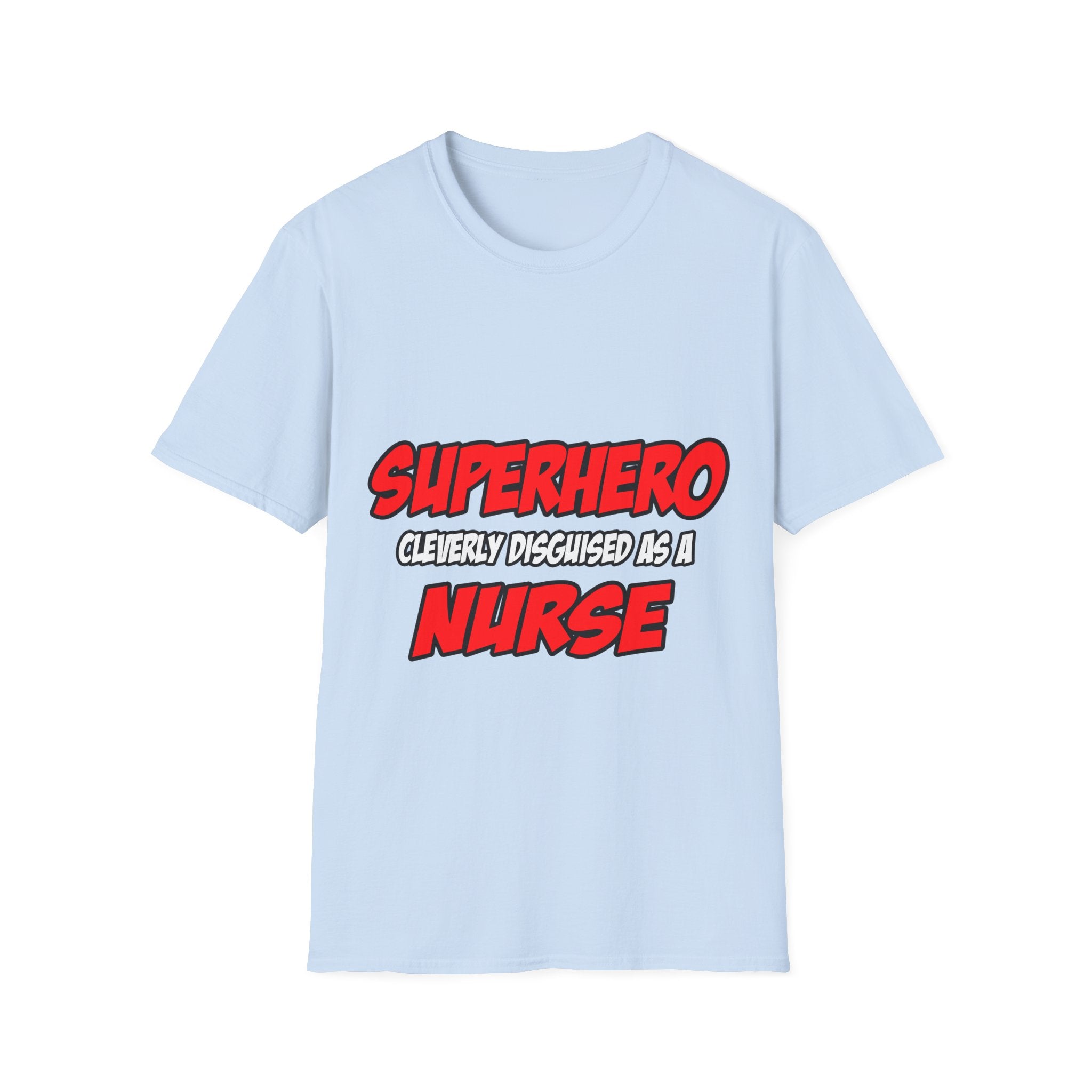 Superhero...Nurse - Unisex Softstyle T-Shirt