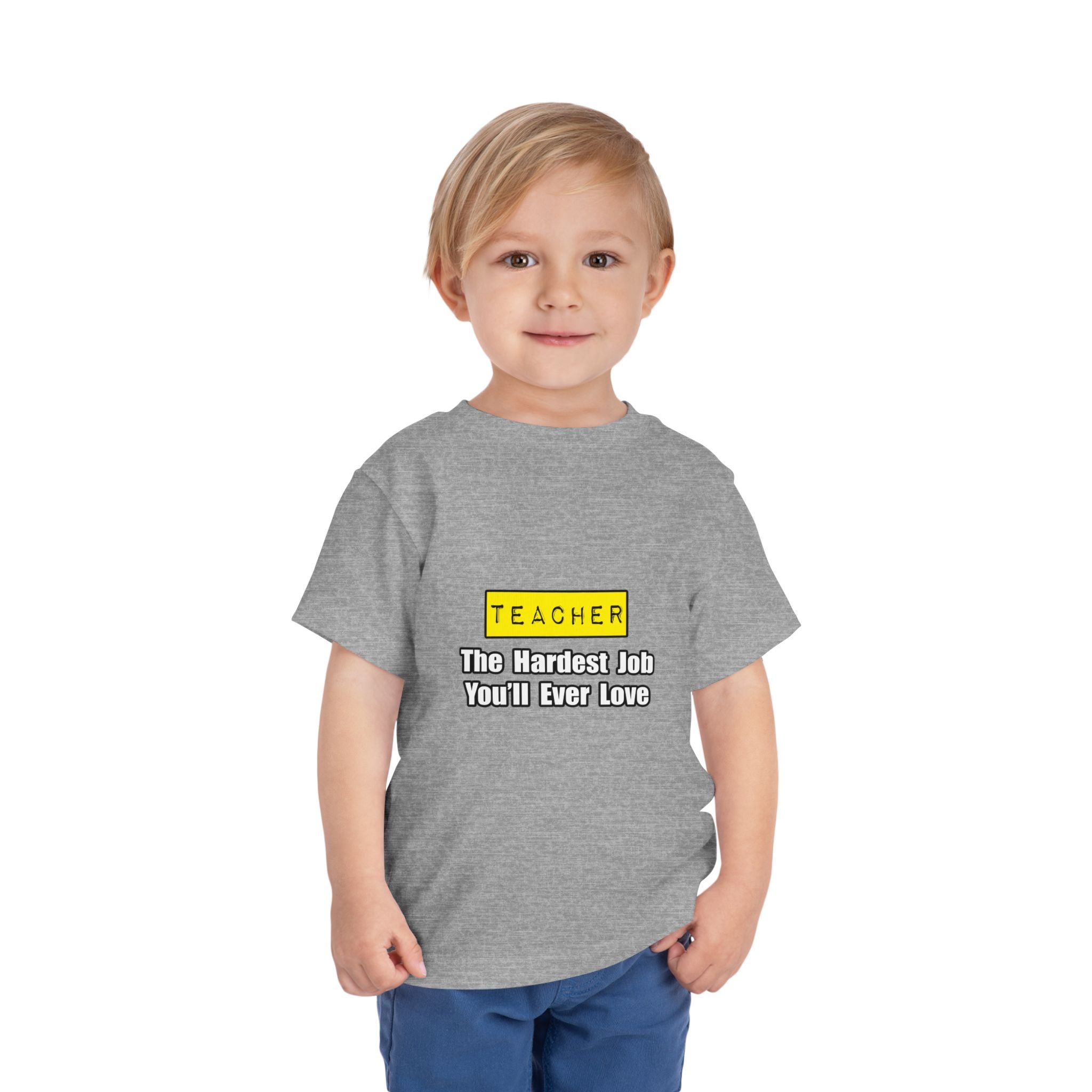 Teacher...Hardest Job You'll Ever Love - Toddler Short Sleeve Tee