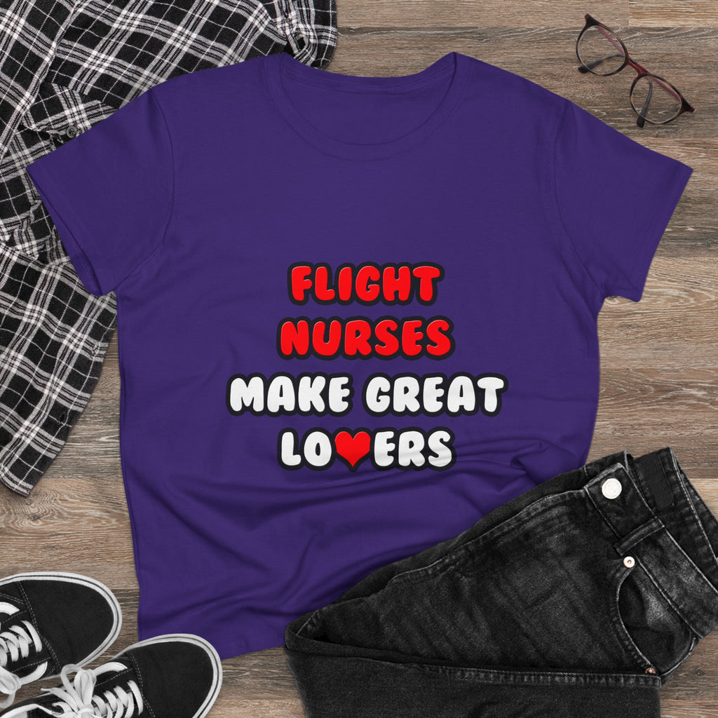 Flight Nurses Make Great Lovers - Women's Midweight Cotton Tee