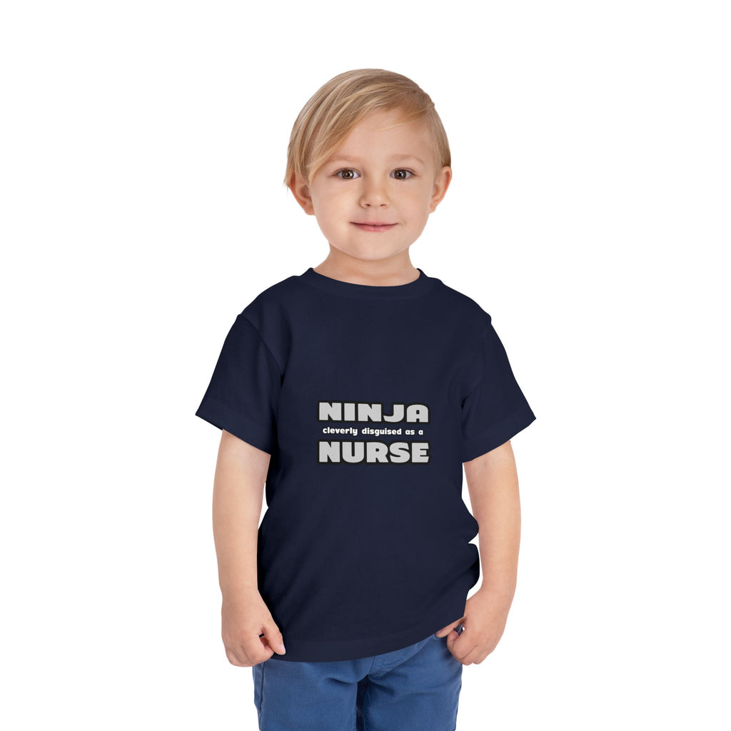 Ninja Cleverly Disguised As A Nurse - Toddler Short Sleeve Tee