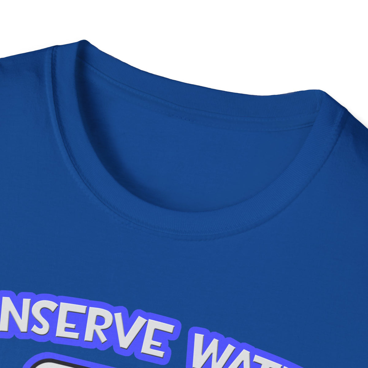 Conserve Water .. Shower With a Doctor - Unisex Softstyle T-Shirt