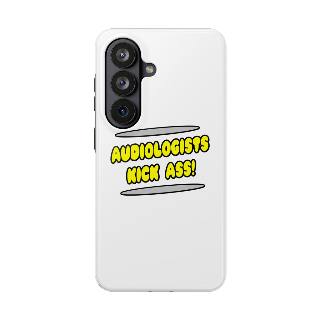 Audiologists Kick Ass! - Tough Phone Cases