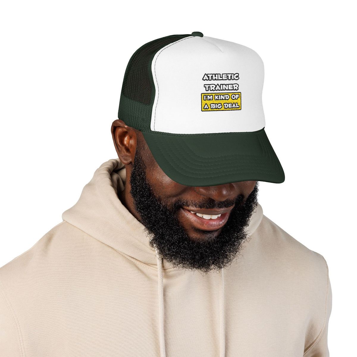 Athletic Trainer .. I'm Kind of a Big Deal - Foam Trucker Hat