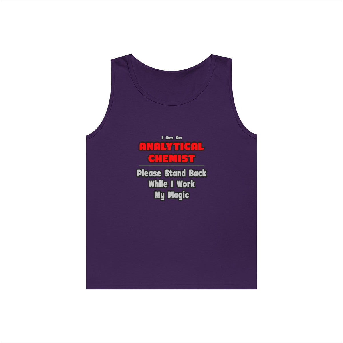 Analytical Chemist...Work My Magic - Unisex Heavy Cotton Tank Top