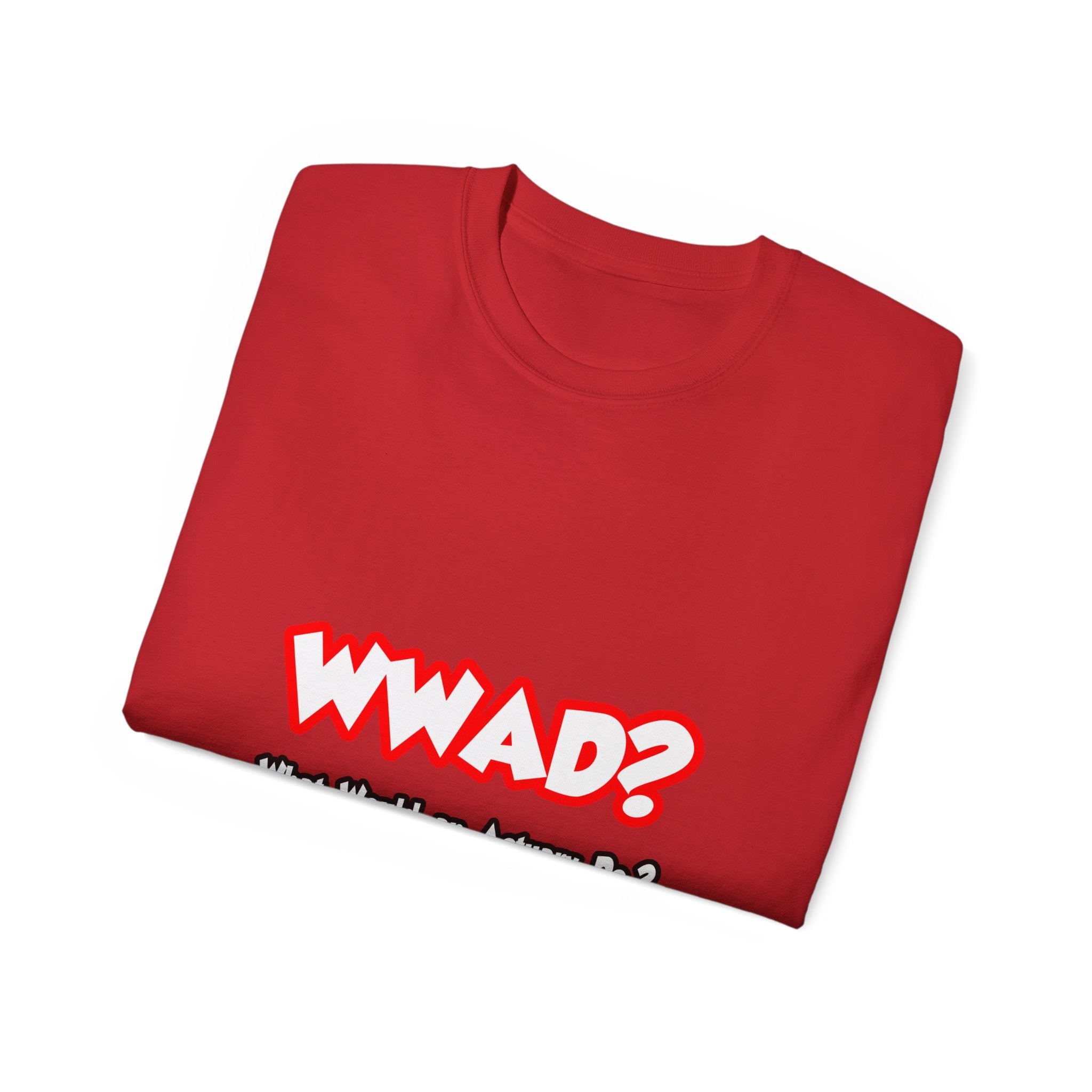 WWAD...What Would an Actuary Do - Unisex Ultra Cotton Tee