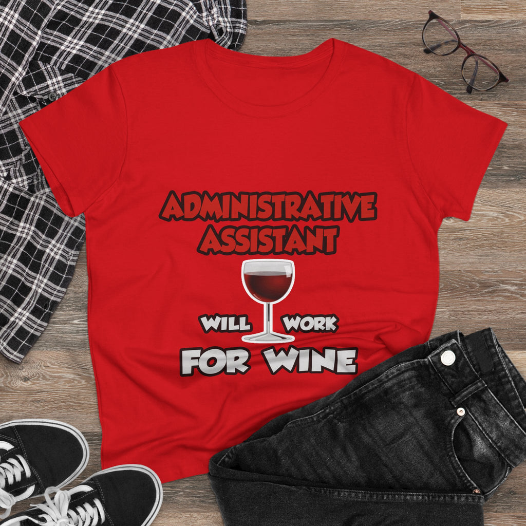Admin Assistant ... Will Work For Wine - Women's Midweight Cotton Tee