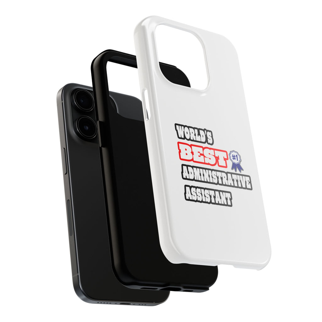 World's Best Administrative Assistant - Tough Phone Cases