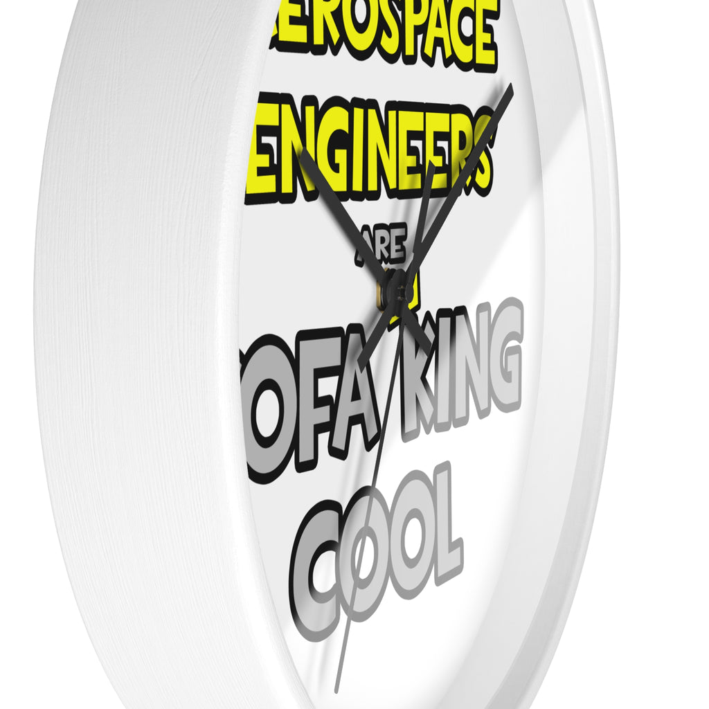 Aerospace Engineers Are Sofa King Cool - Wall Clock