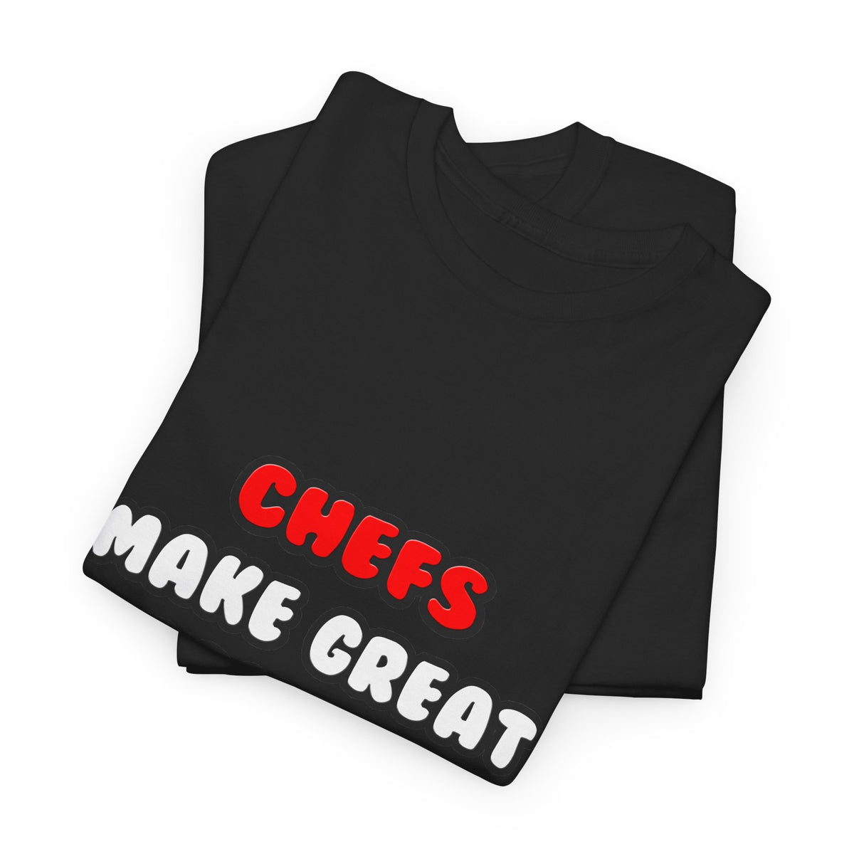 Chefs Make Great Lovers - Unisex Heavy Cotton Tee