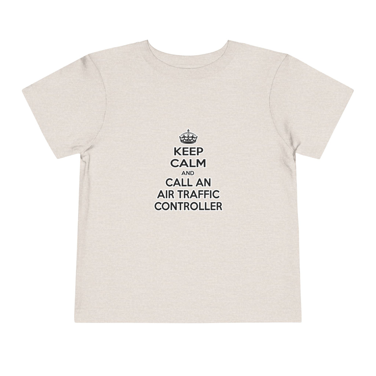 Keep Calm and Call an Air Traffic Controller - Toddler Short Sleeve Tee