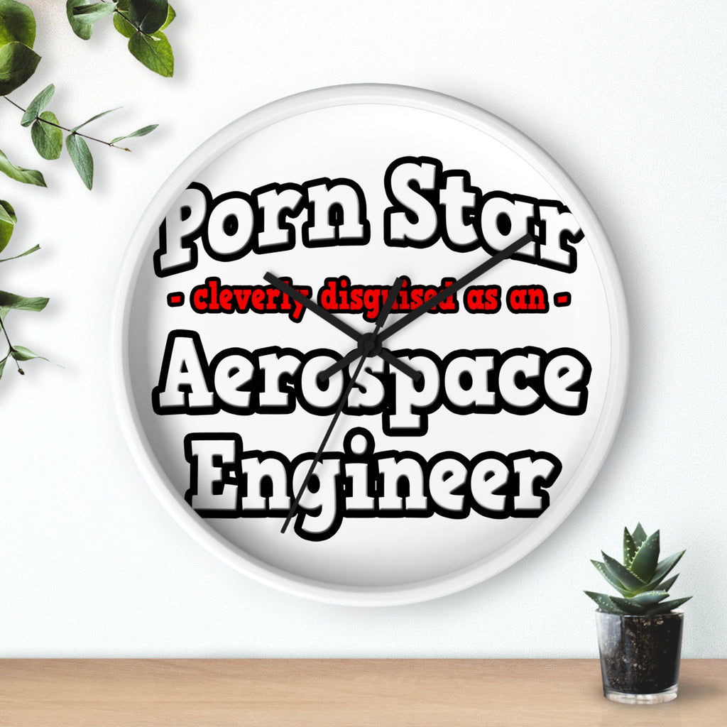 Porn Star...Aerospace Engineer - Wall Clock