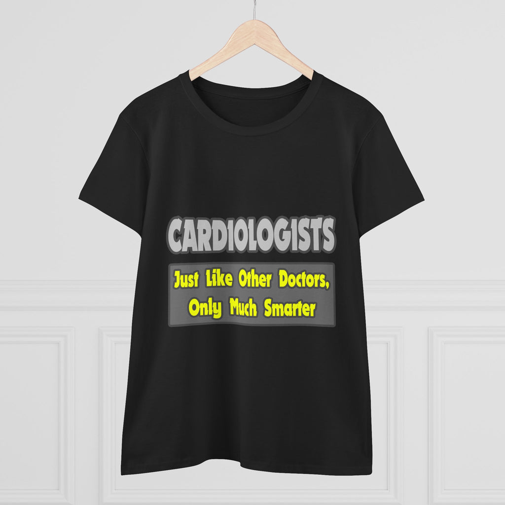 Cardiologists...Smarter - Women's Midweight Cotton Tee