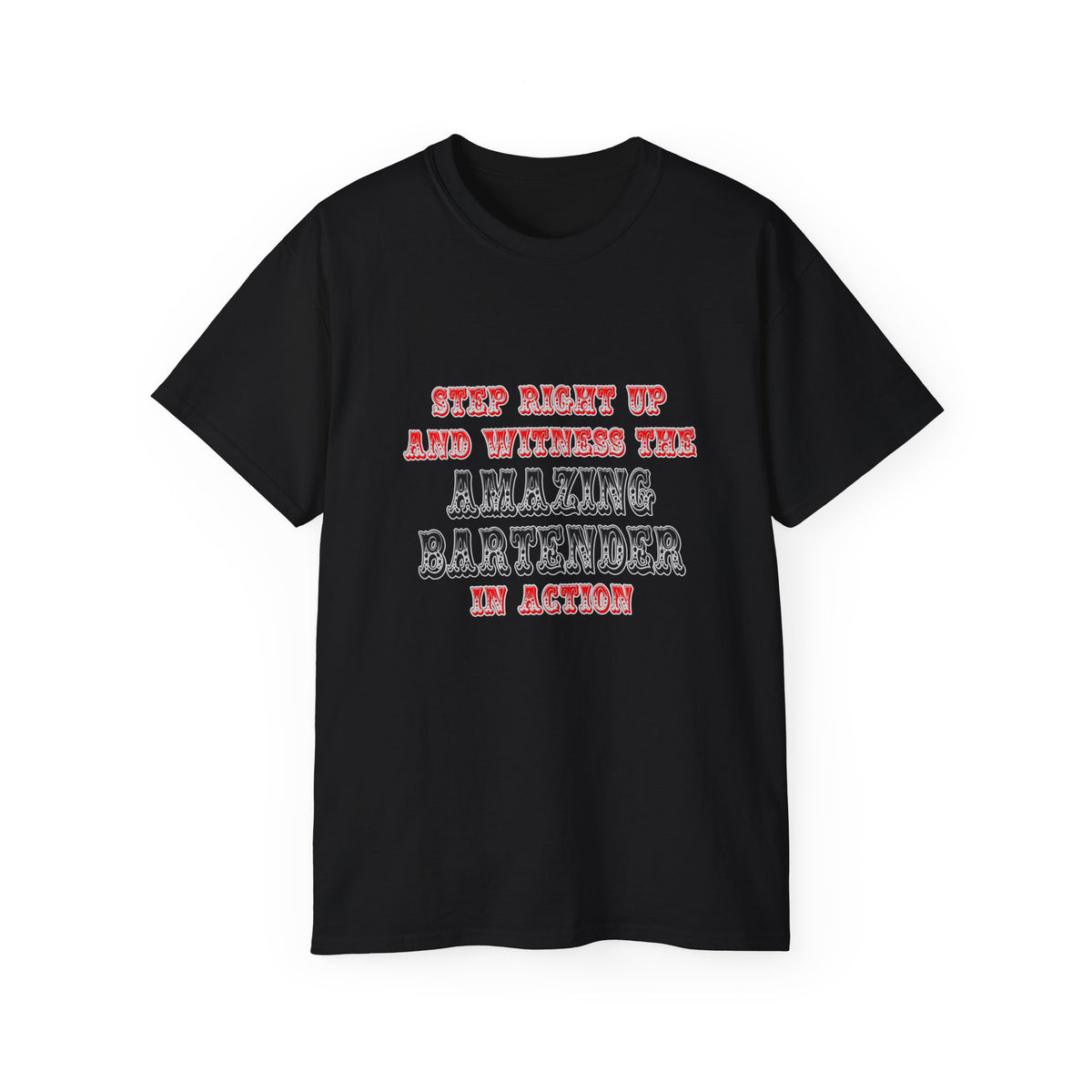 Witness The Amazing Bartender In Action - Unisex Ultra Cotton Tee