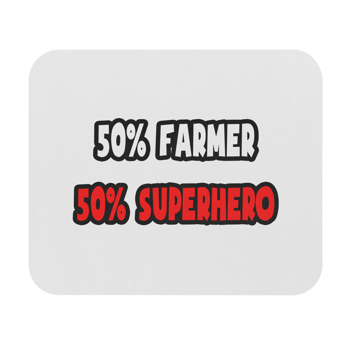 Half Farmer ... Half Superhero - Mouse Pad (Rectangle)