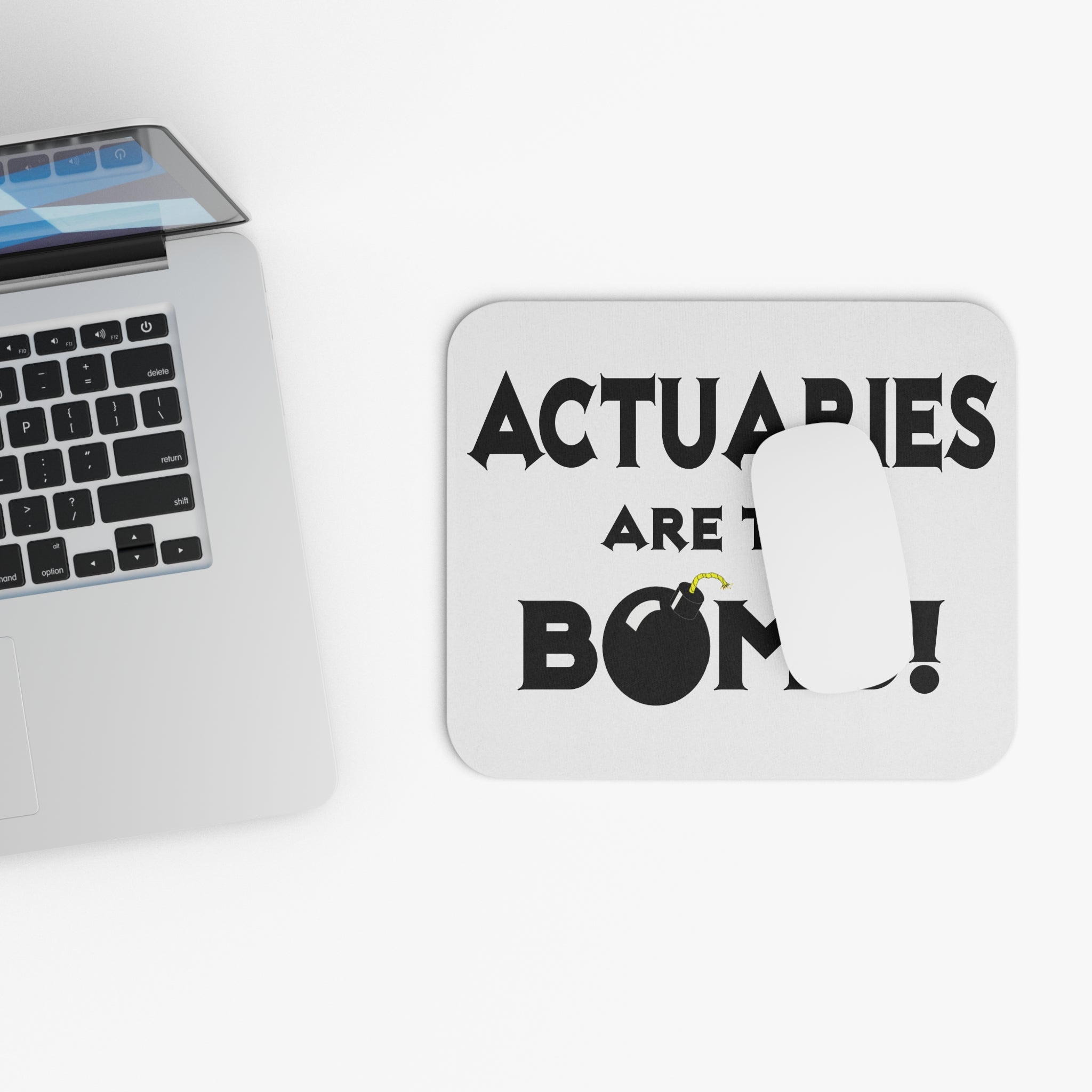 Actuaries Are The Bomb! - Mouse Pad (Rectangle)