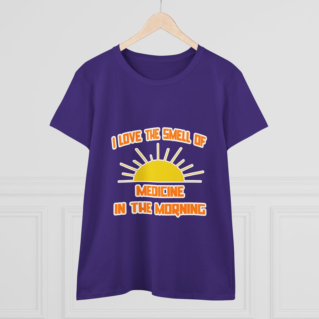 Smell of Medicine in the Morning - Women's Midweight Cotton Tee