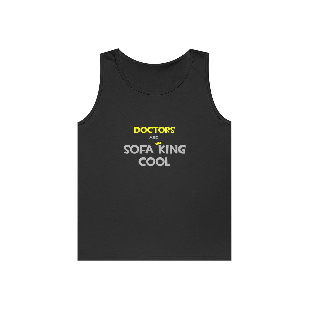 Doctors Are Sofa King Cool - Unisex Heavy Cotton Tank Top