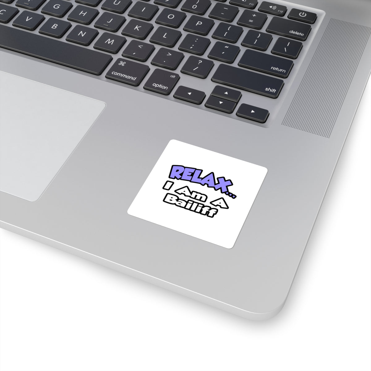 Relax ... I Am A Bailiff - Square Stickers