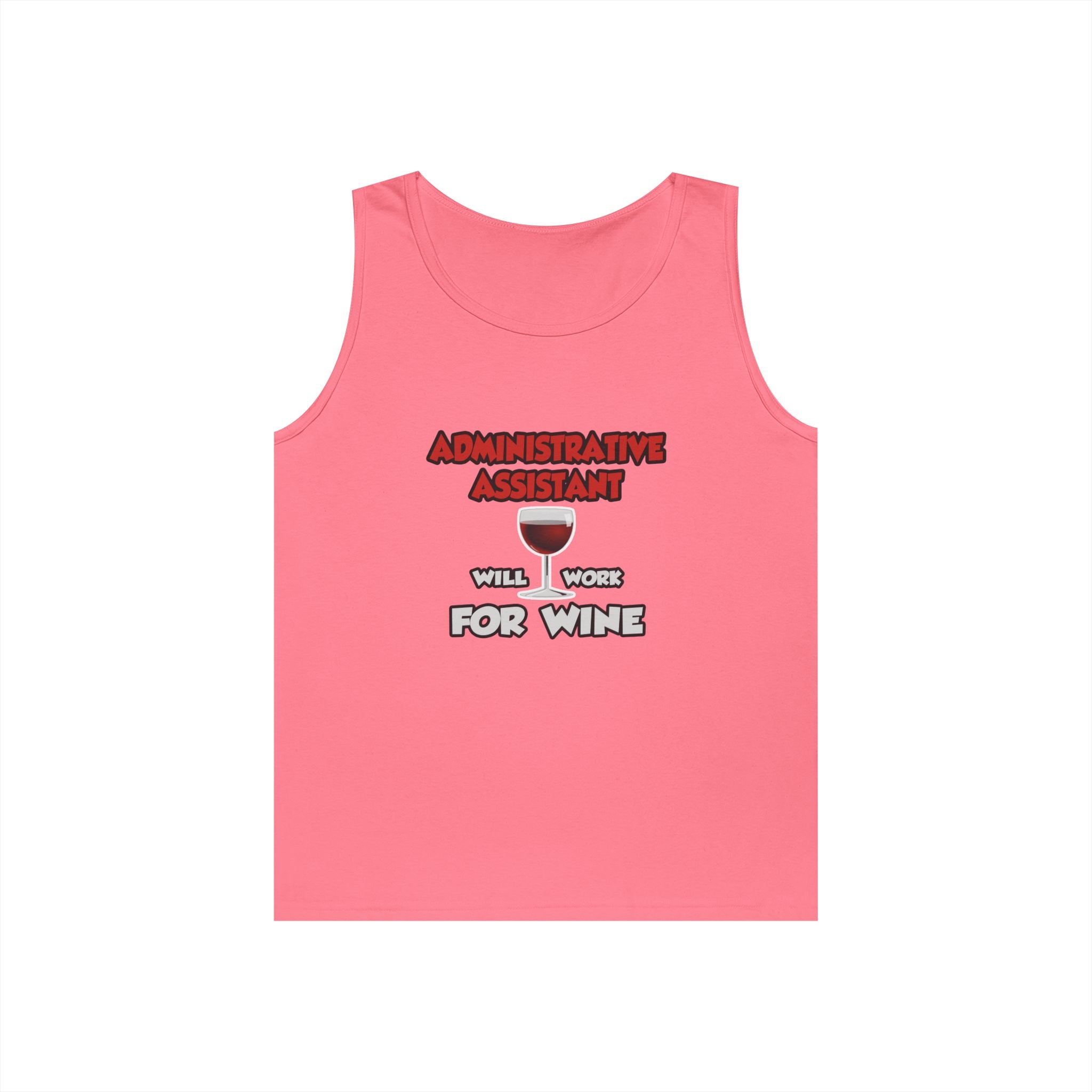 Admin Assistant ... Will Work For Wine - Unisex Heavy Cotton Tank Top