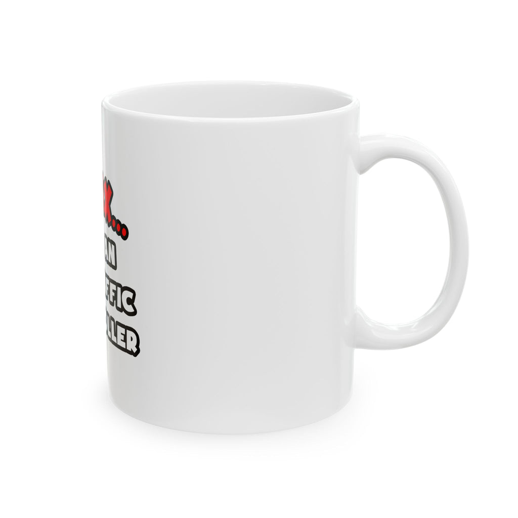Relax ... I Am An Air Traffic Controller - Ceramic Mug, (11oz, 15oz)