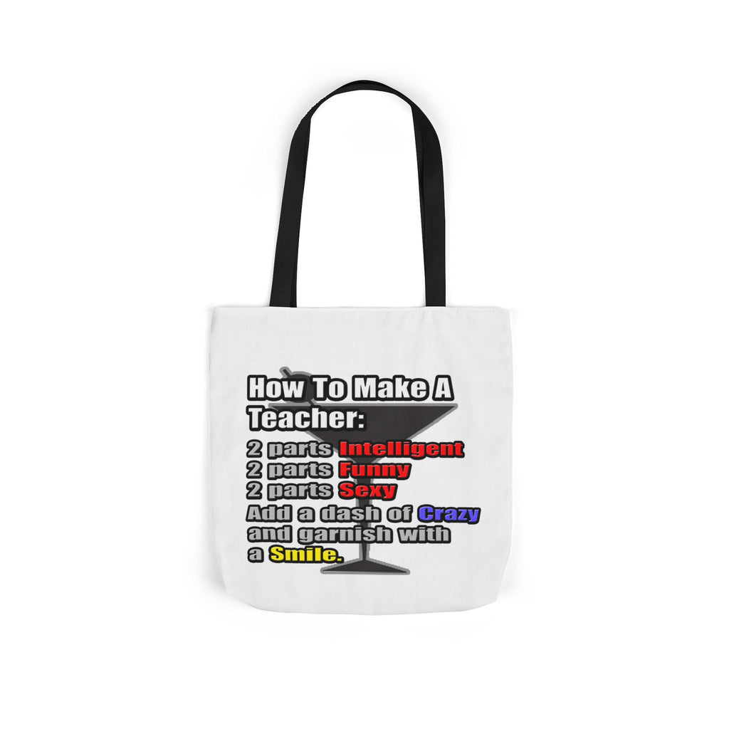 How To Make a Teacher - Canvas Tote Bag, 5-Color Straps