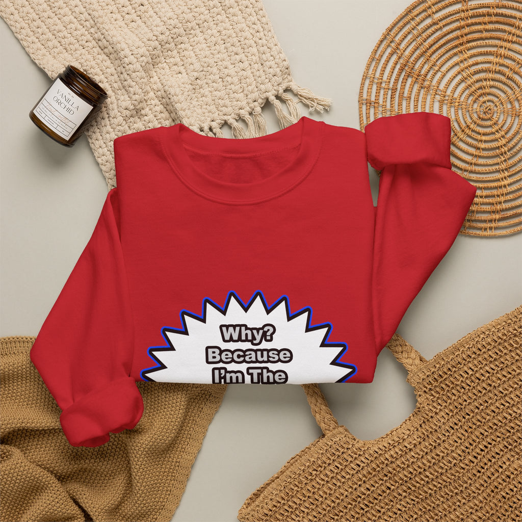 Anesthesiologist...Because I Said So - Unisex Heavy Blend™ Crewneck Sweatshirt