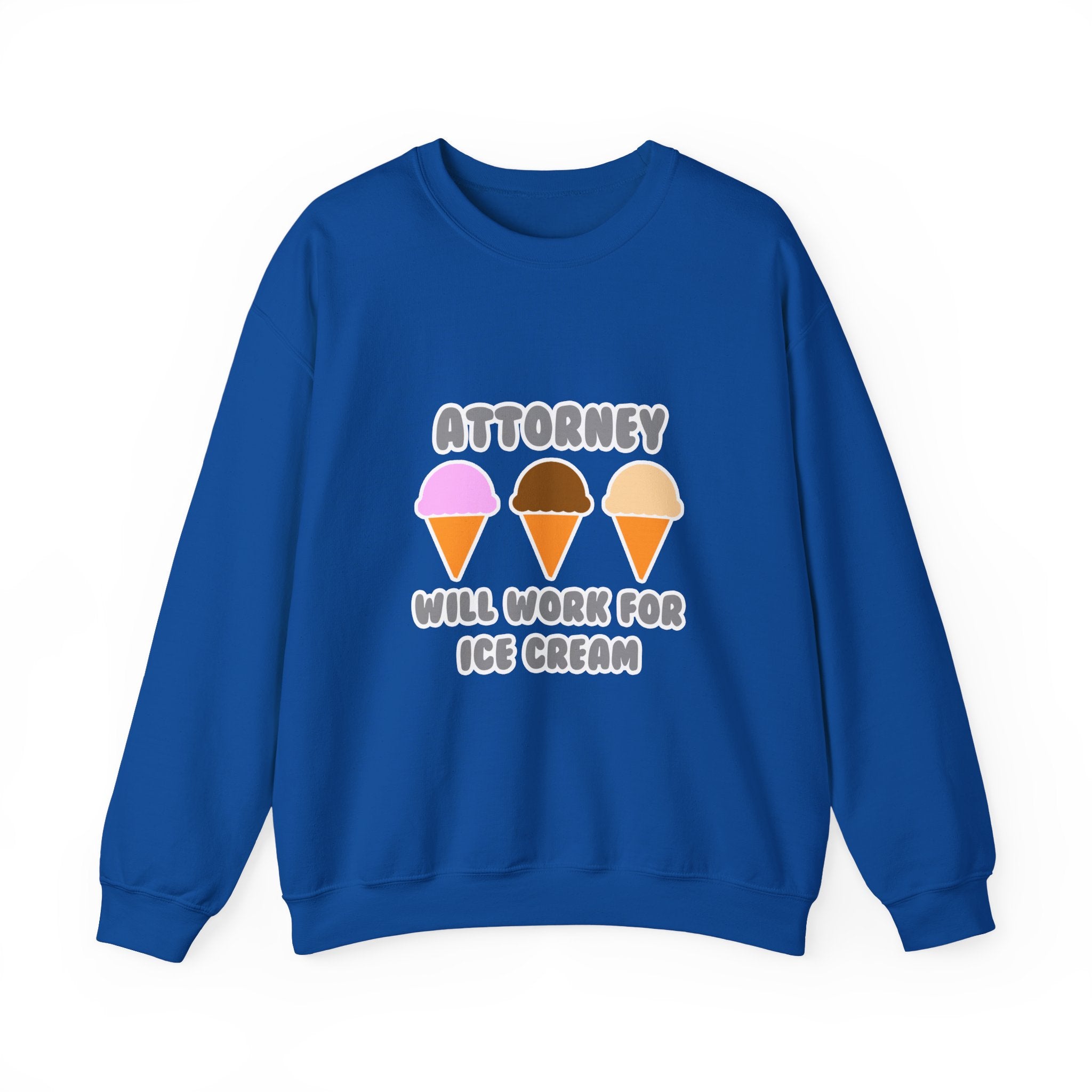 Attorney ... Will Work For Ice Cream - Unisex Heavy Blend™ Crewneck Sweatshirt