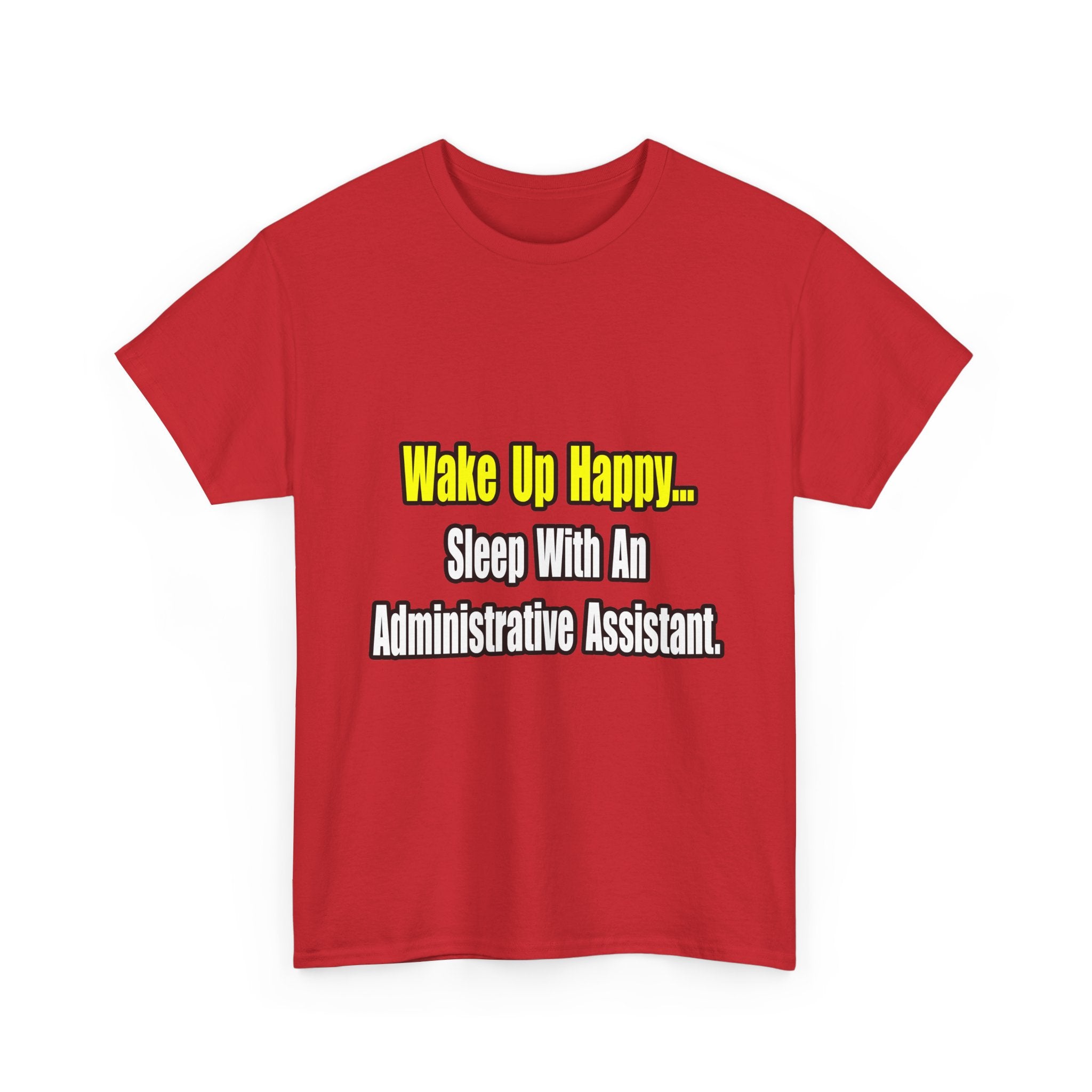 Sleep With An Administrative Assistant - Unisex Heavy Cotton Tee