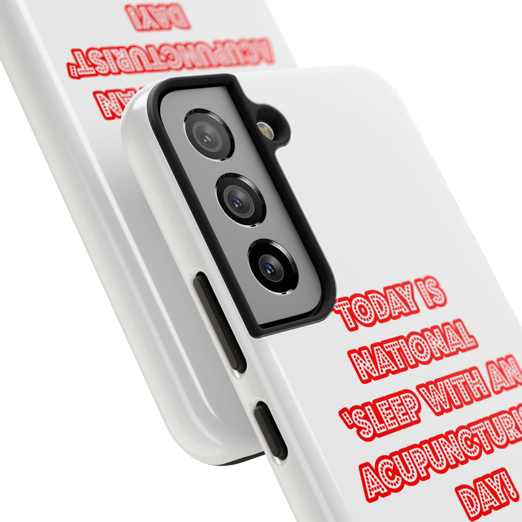 National 'Sleep With an Acupuncturist' Day - Tough Phone Cases