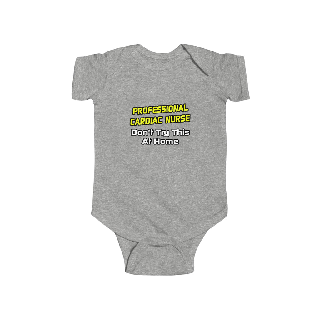 Professional Cardiac Nurse .. Joke - Infant Fine Jersey Bodysuit