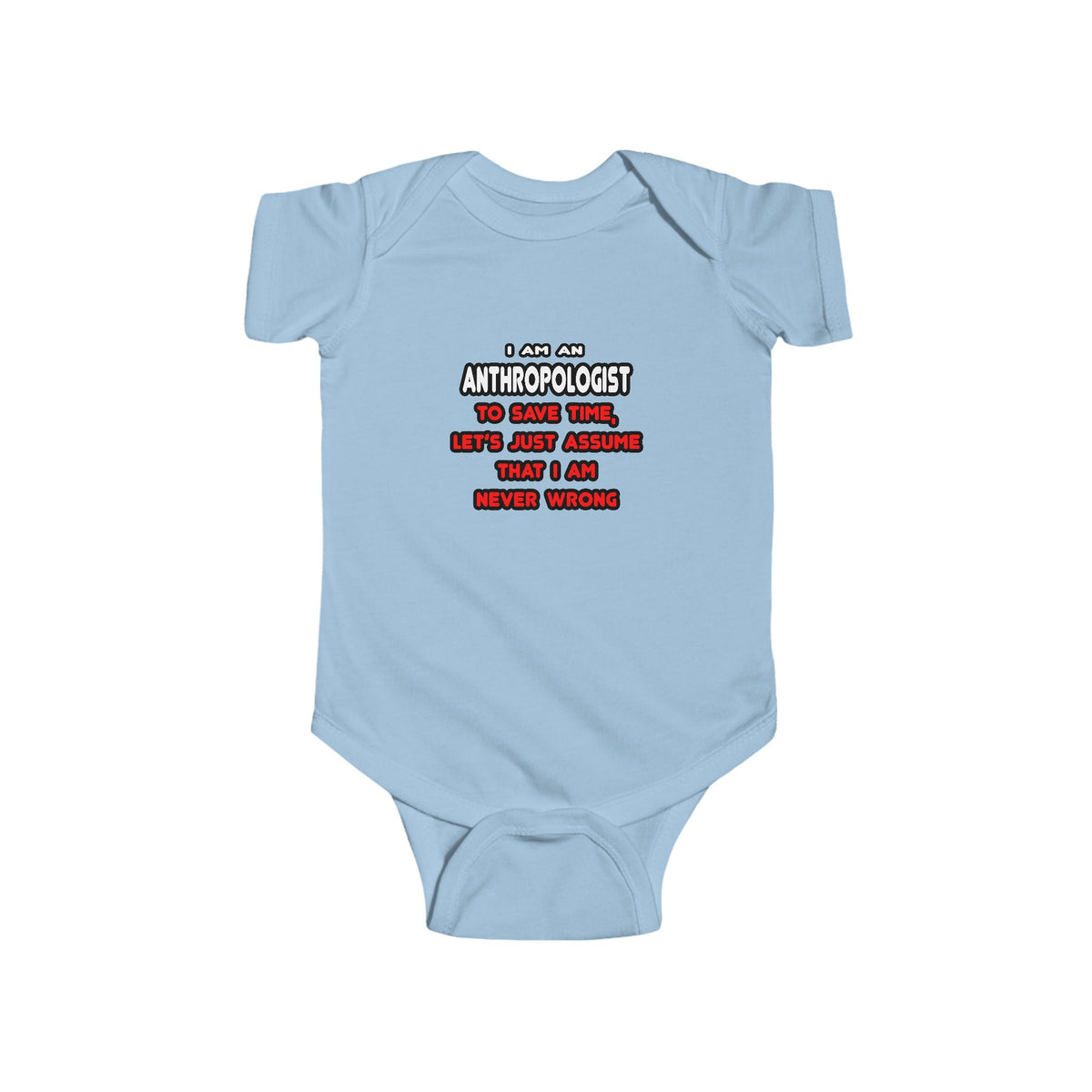 Funny Anthropologist T Shirts and Gifts - Infant Fine Jersey Bodysuit