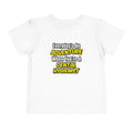 Everyday's An Adventure...Dental Hygienist - Toddler Short Sleeve Tee