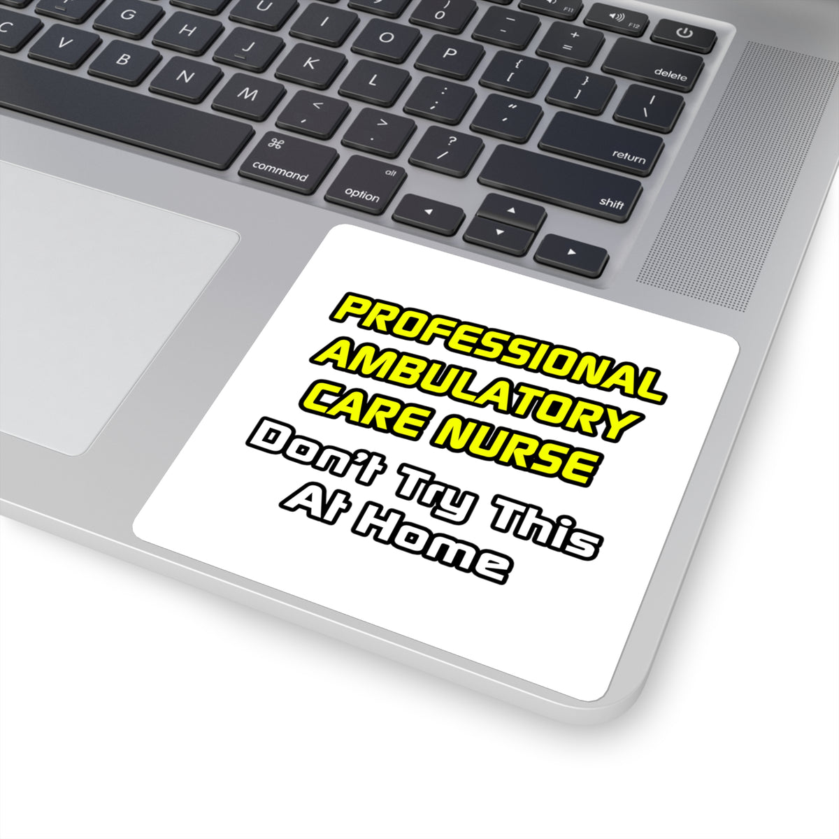Professional Ambulatory Care Nurse .. Joke - Square Stickers