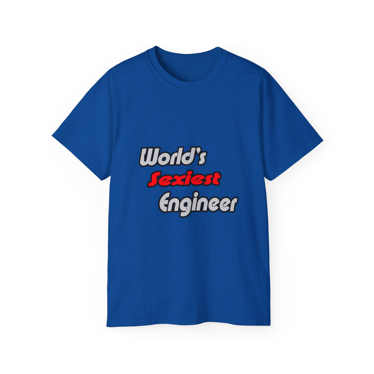 World's Sexiest Engineer - Unisex Ultra Cotton Tee