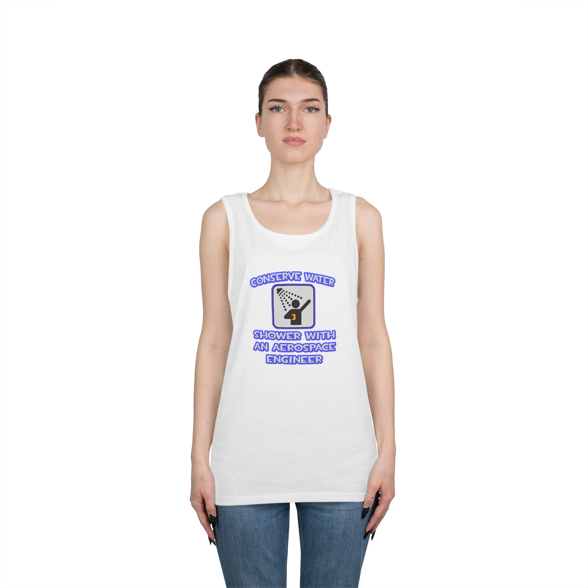 Conserve Water .. Shower With Aerospace Engineer - Unisex Heavy Cotton Tank Top