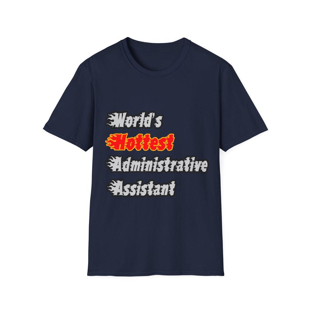 World's Hottest Administrative Assistant - Unisex Softstyle T-Shirt