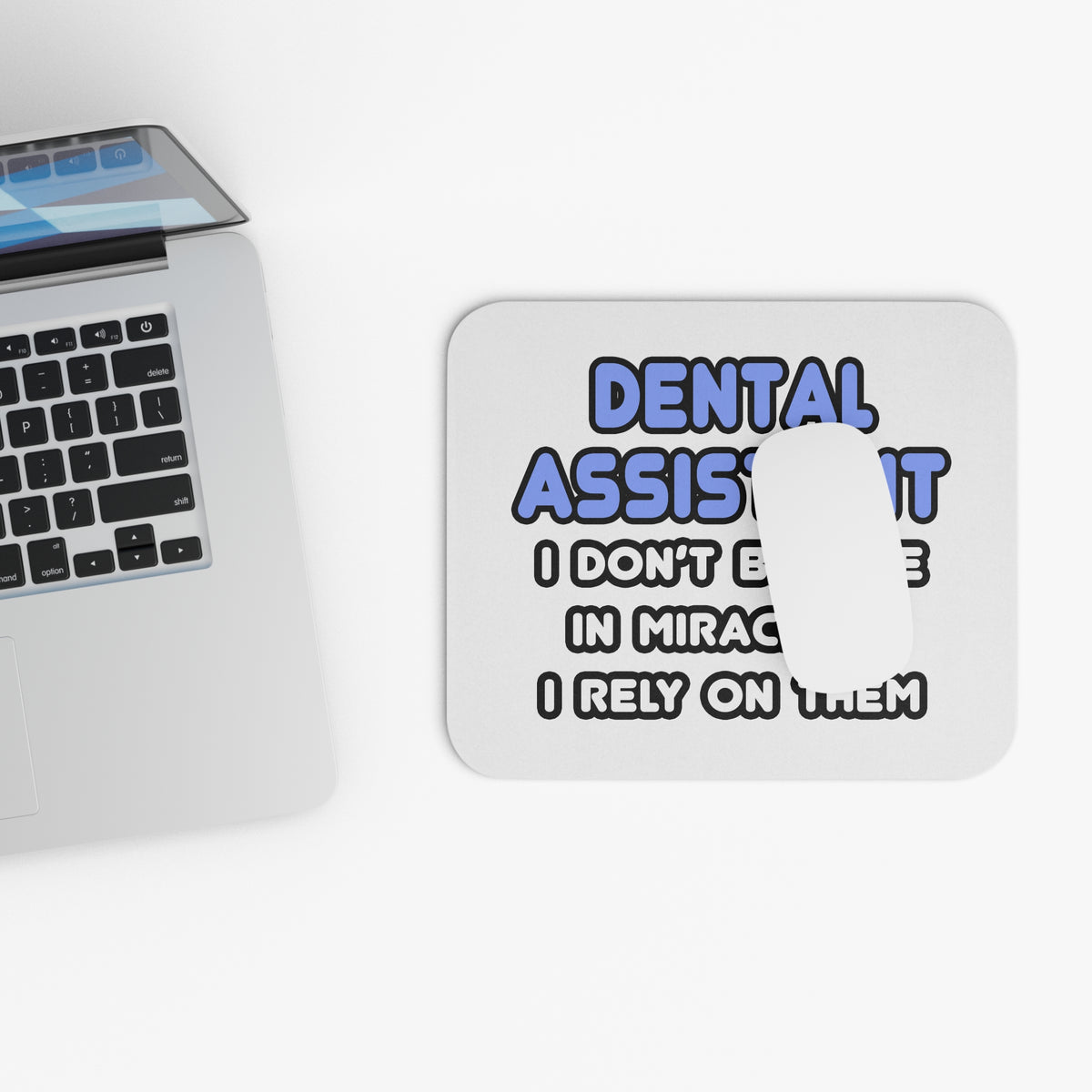Miracles and Dental Assistants - Mouse Pad (Rectangle)