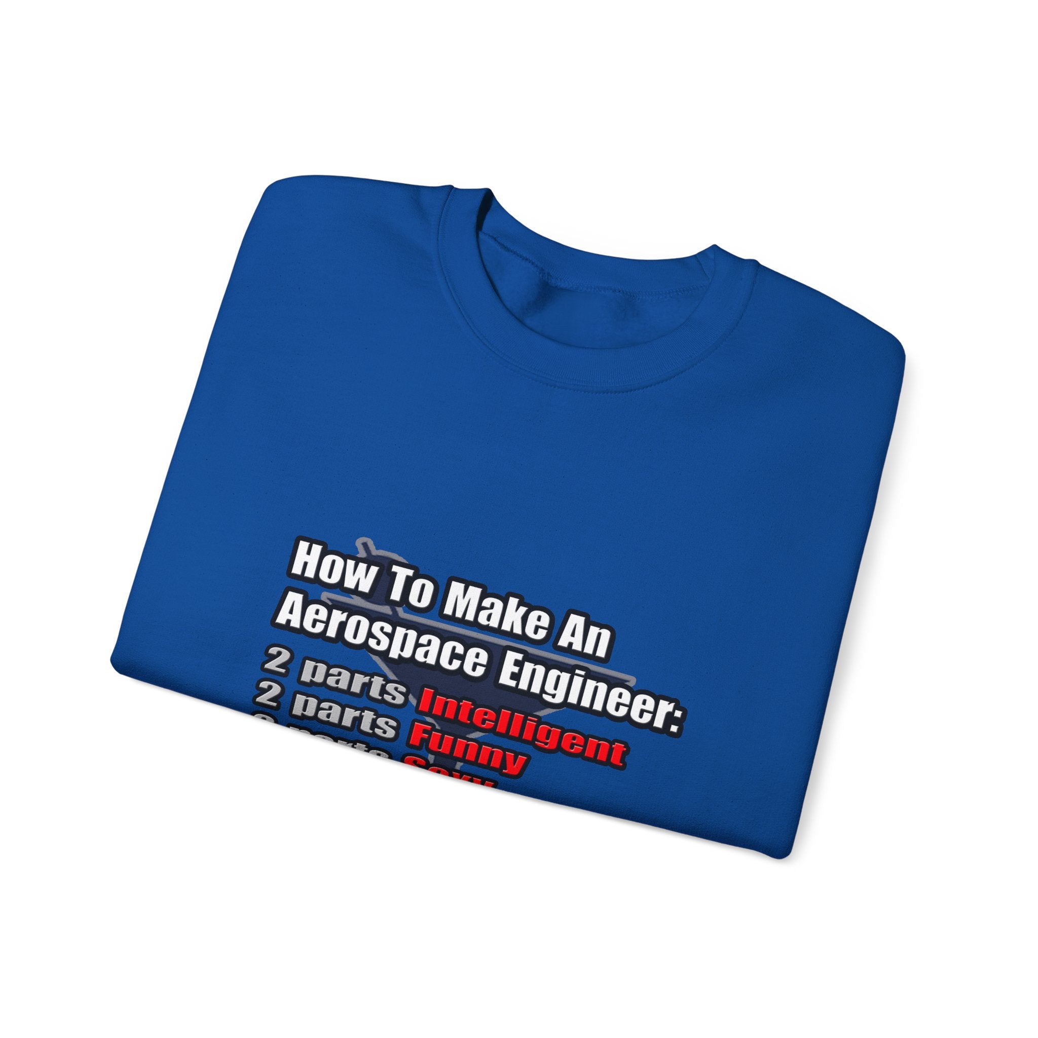 How To Make an Aerospace Engineer - Unisex Heavy Blend™ Crewneck Sweatshirt