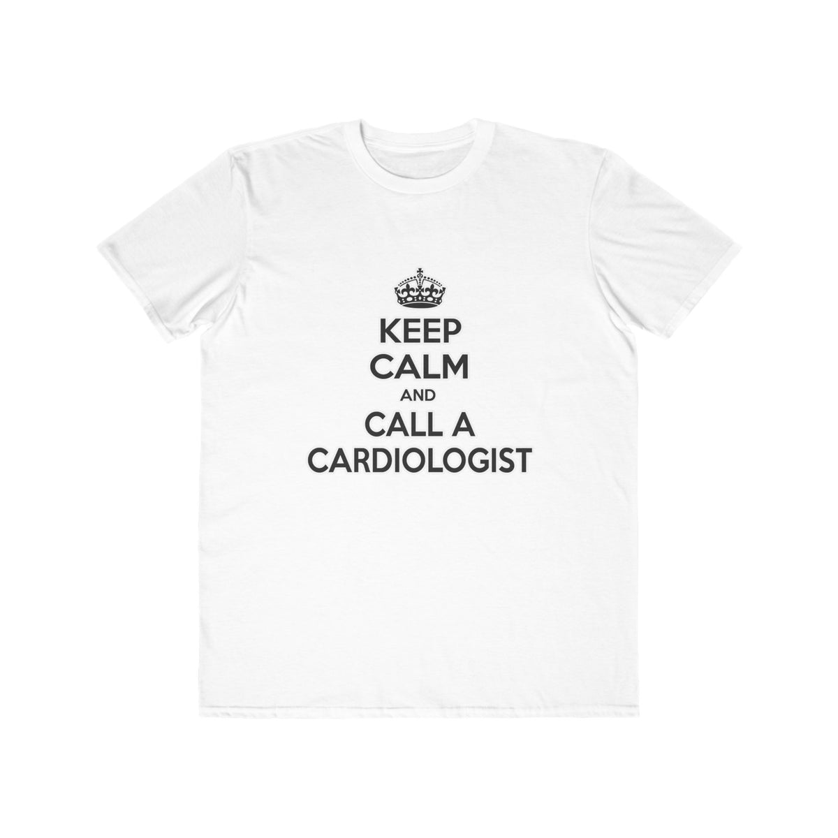 Keep Calm and Call a Cardiologist - Men's Lightweight Fashion Tee