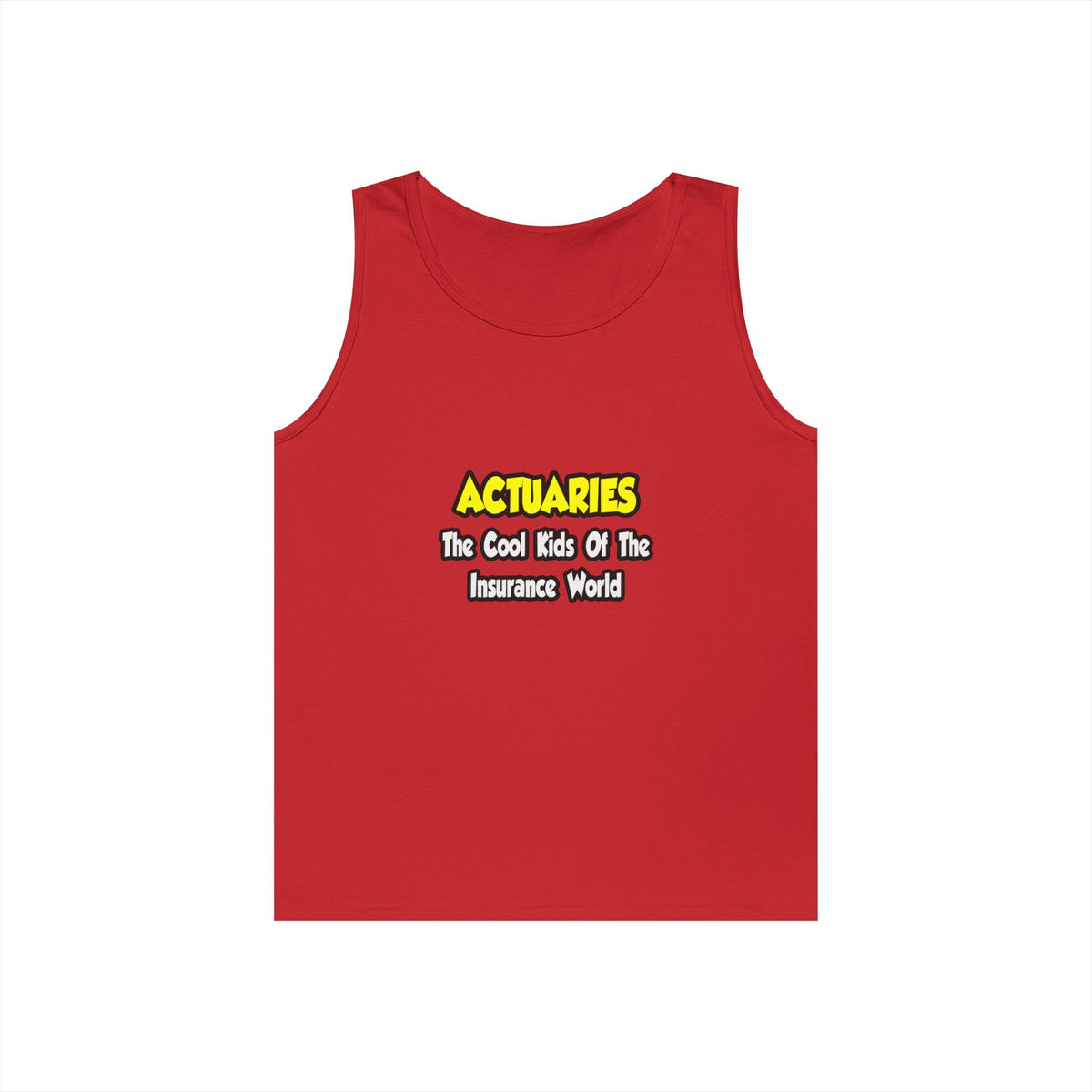 Actuaries...Cool Kids of Insurance World - Unisex Heavy Cotton Tank Top