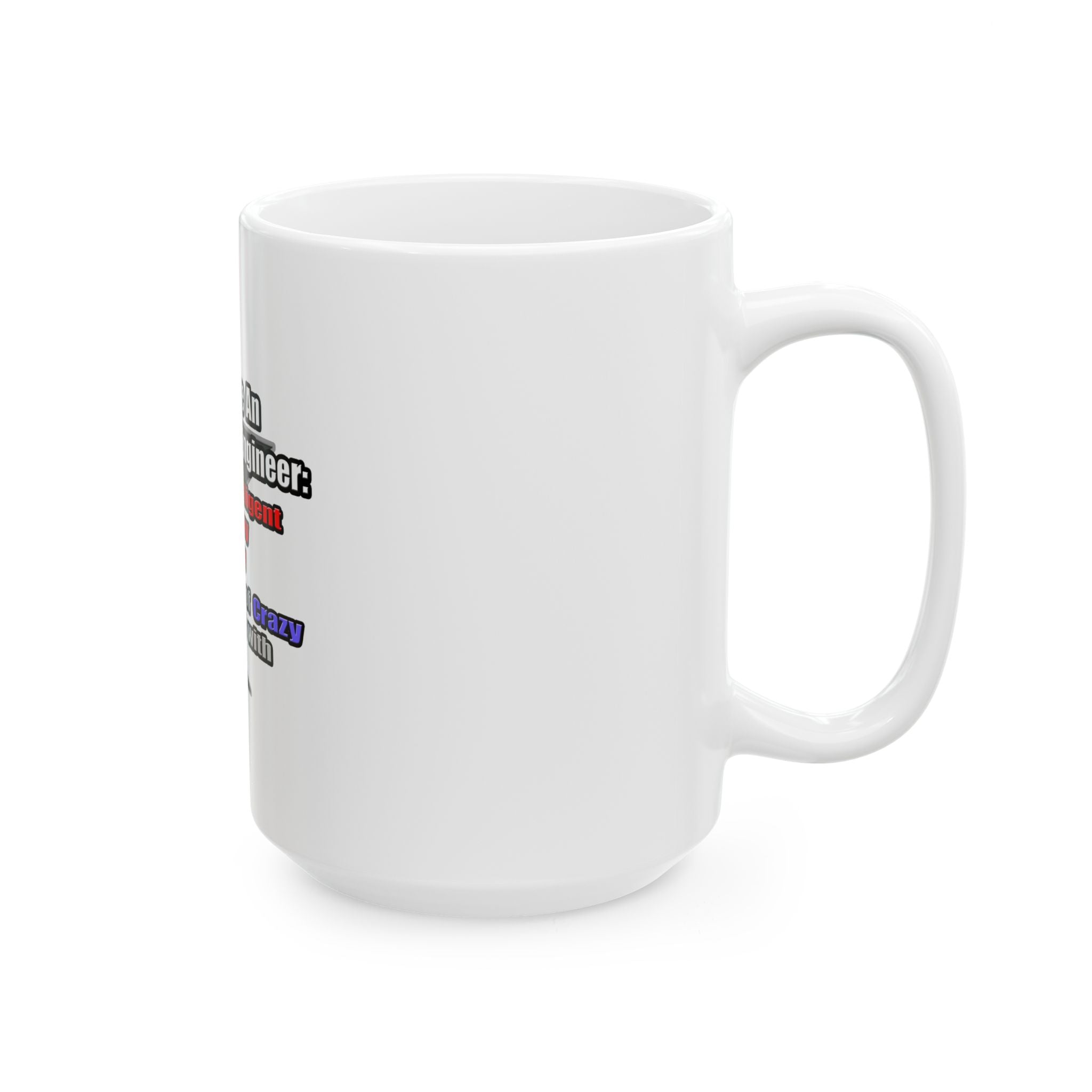 How To Make an Aerospace Engineer - Ceramic Mug, (11oz, 15oz)