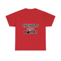 Engineers Are The Bomb! (2) - Unisex Heavy Cotton Tee