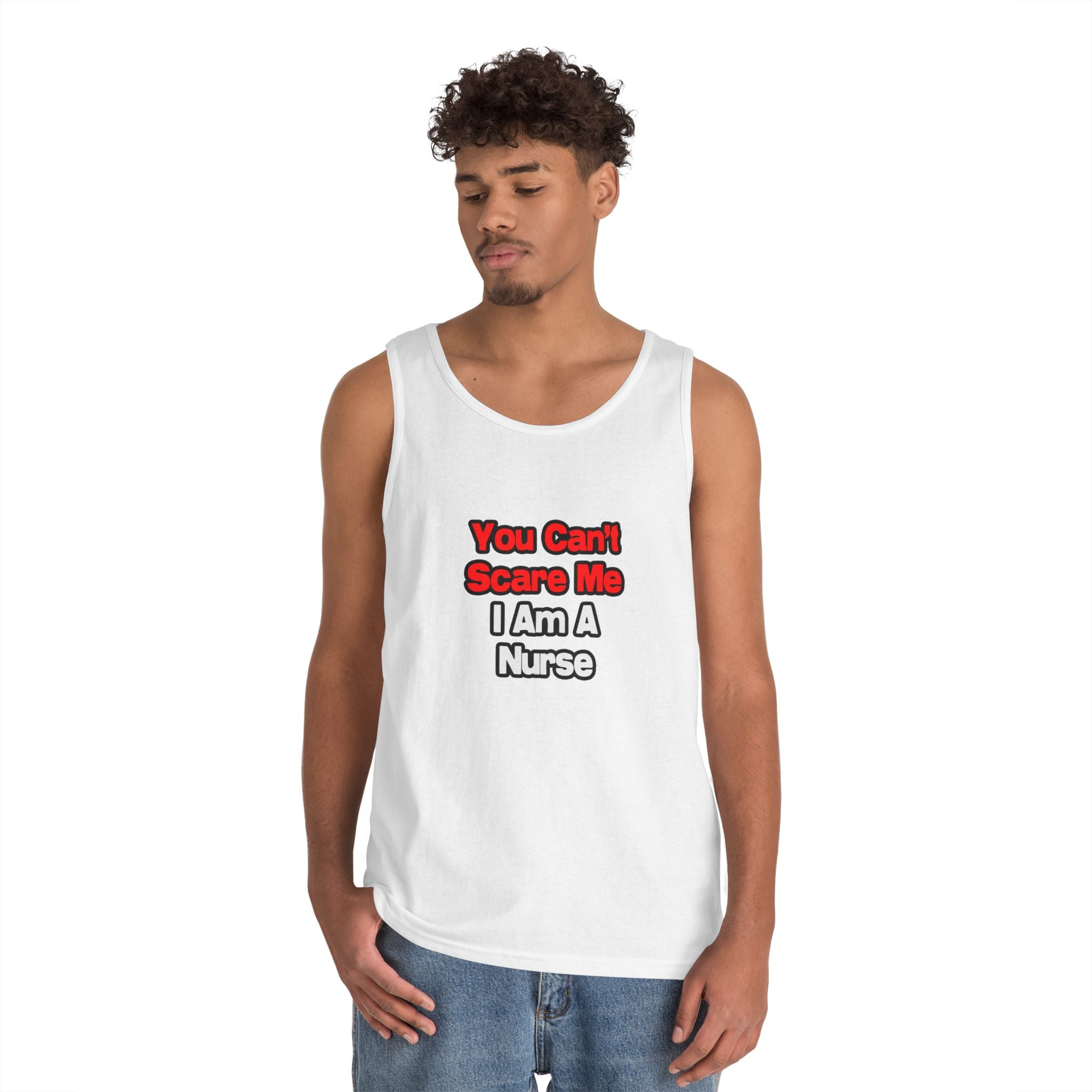 You Can't Scare Me...Nurse - Unisex Heavy Cotton Tank Top