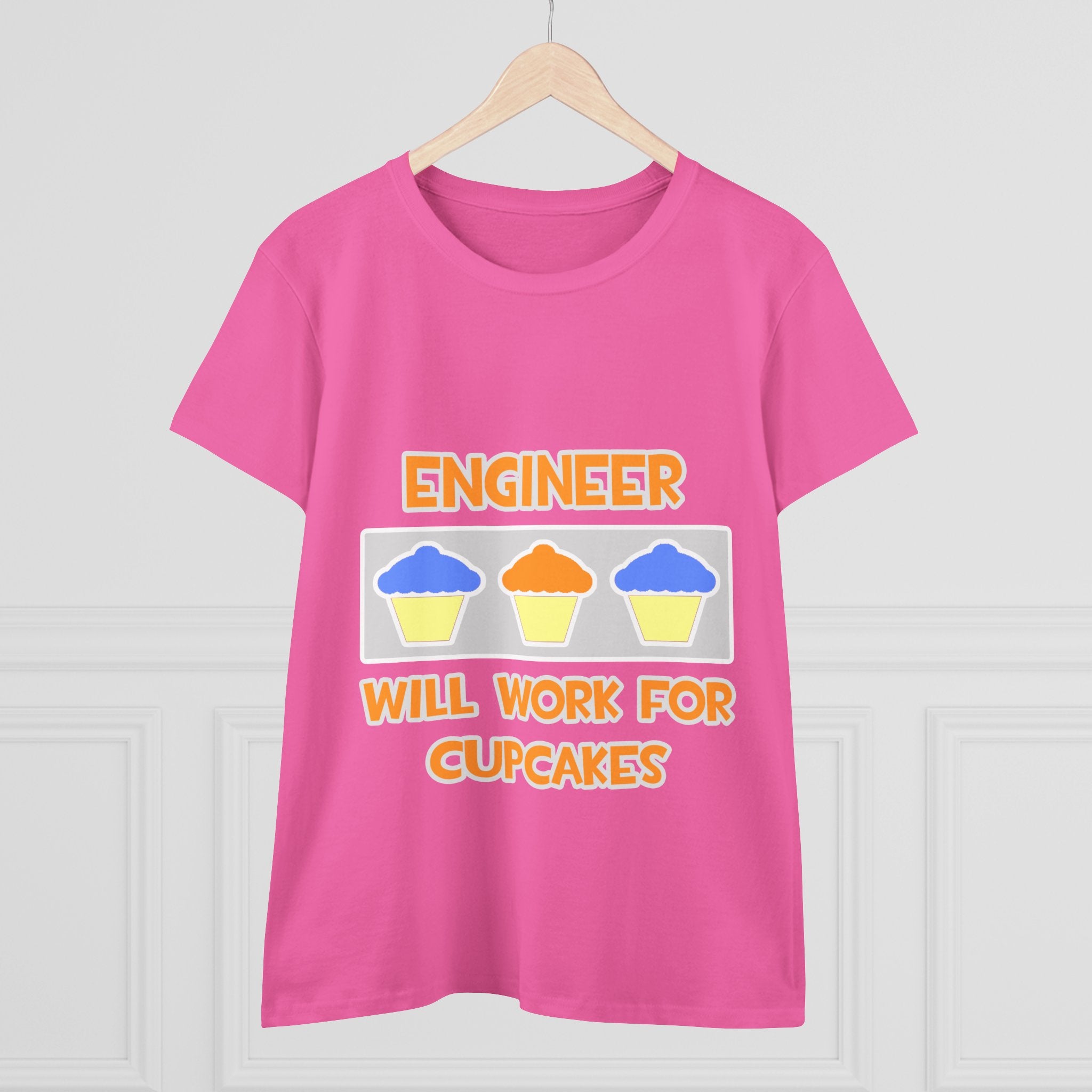 Engineer ... Will Work For Cupcakes - Women's Midweight Cotton Tee