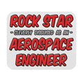 Rock Star...Aerospace Engineer - Mouse Pad (Rectangle)