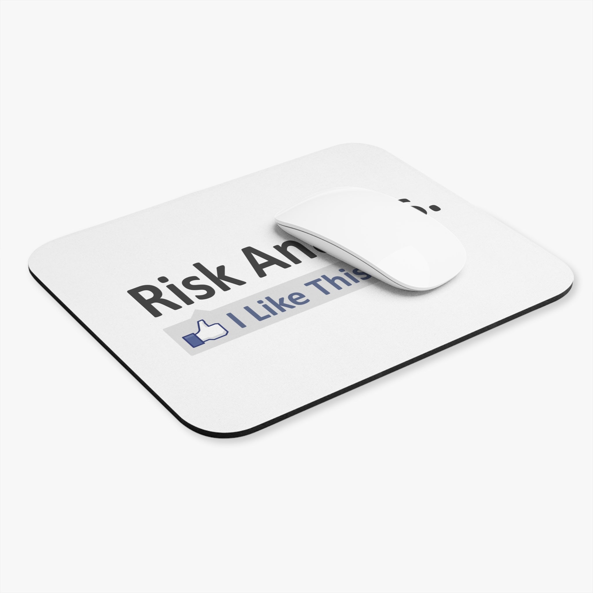 Risk Analysis...I Like This - Mouse Pad (Rectangle)