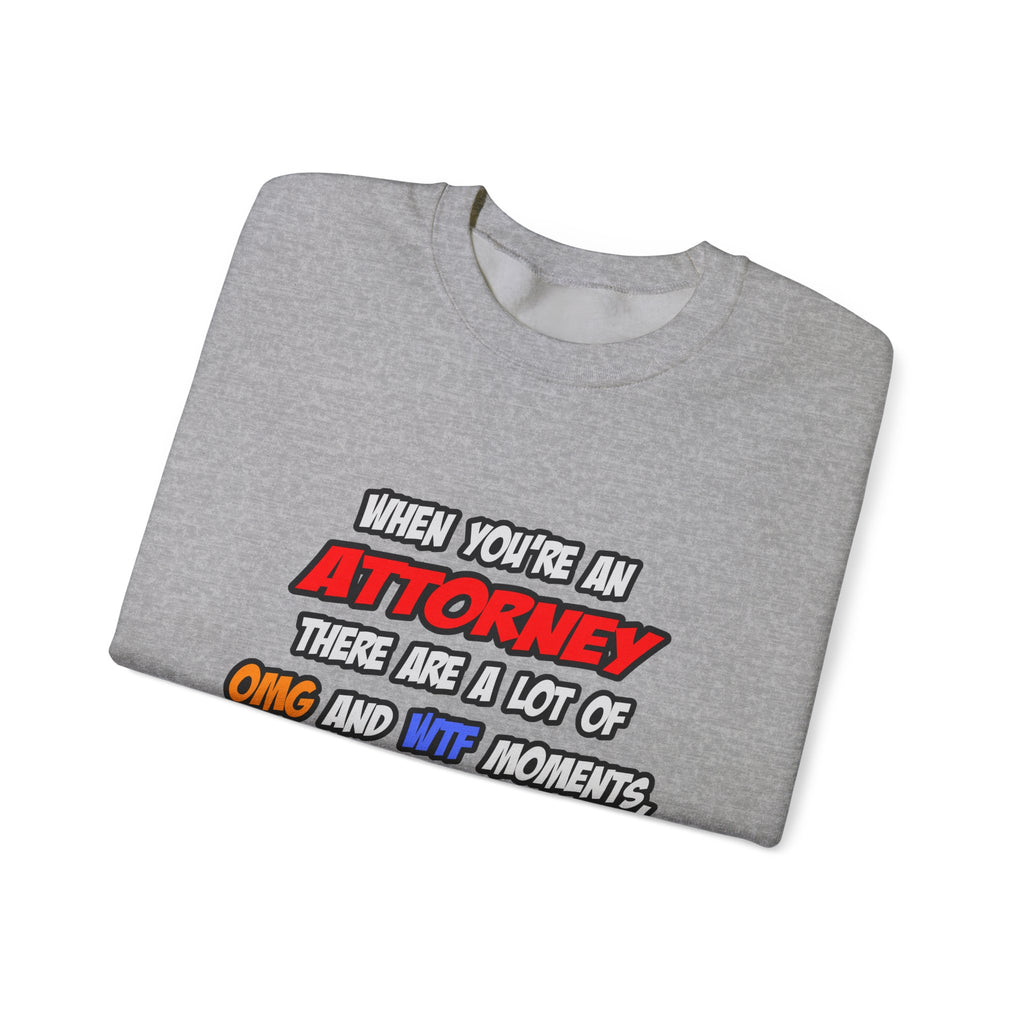 Attorney .. OMG WTF LOL - Unisex Heavy Blend™ Crewneck Sweatshirt