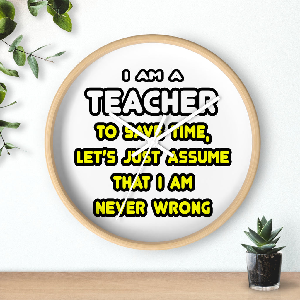 Funny Teacher T Shirts and Gifts - Wall Clock