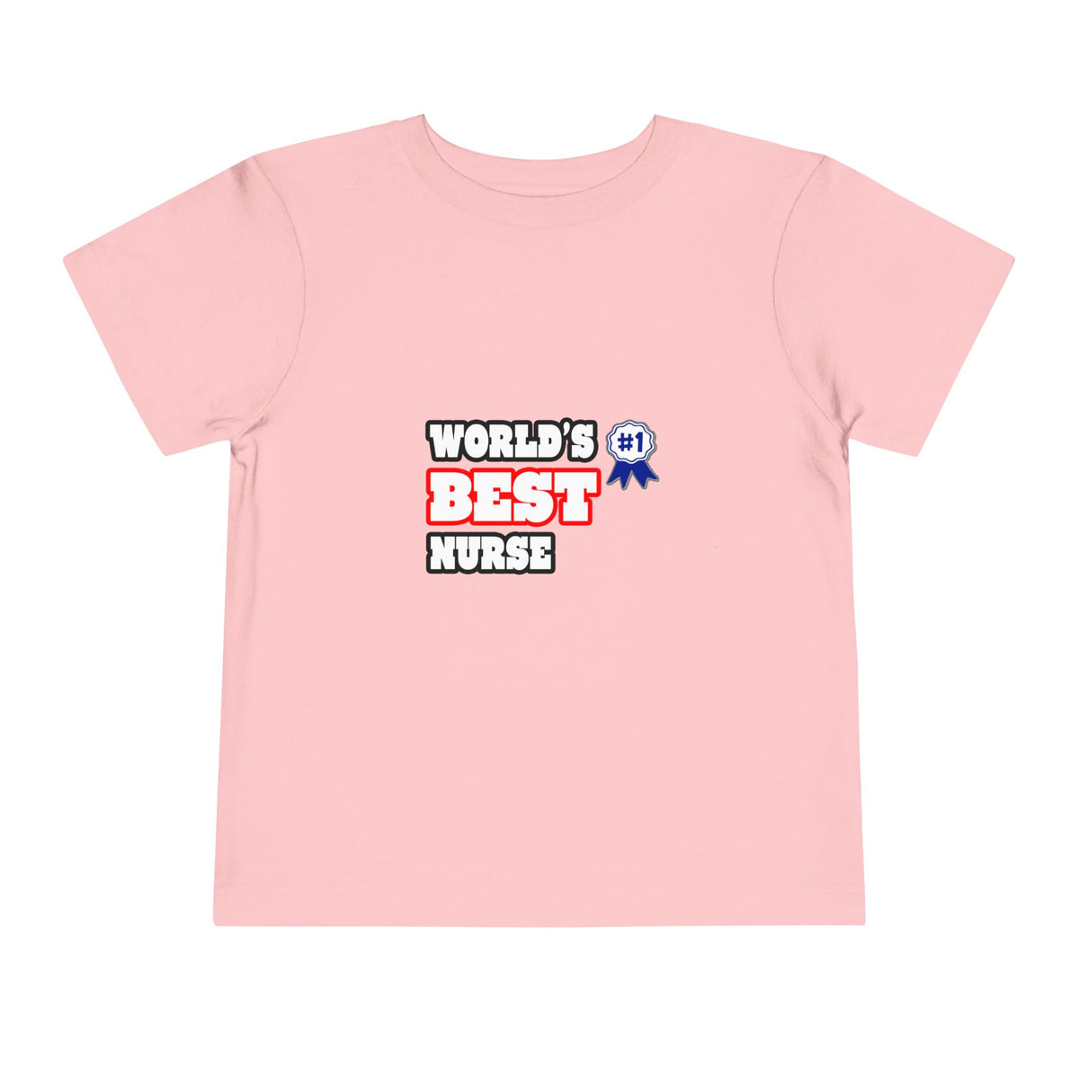 World's Best Nurse - Toddler Short Sleeve Tee